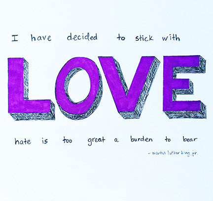 Doodle 16/365 - MLK "I have decided to stick with love."