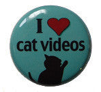 I Love Cat Videos Button