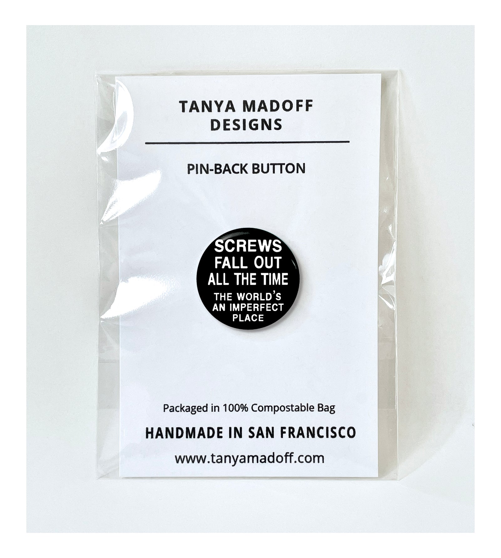 Screws Fall Out All the Time, The World's An Imperfect Place - one inch Pinback Button or Magnet, quote from The Breakfast Club