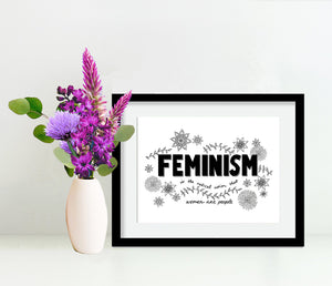 Feminism is the radical notion that women are people, 6x8 Black and White Print