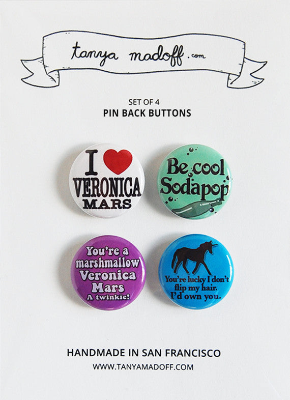 Veronica Mars Magnets - Set of Four Pin Back Buttons