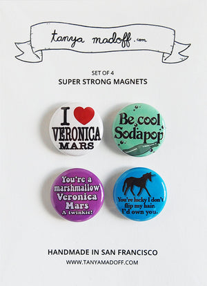 Veronica Mars Magnets - Set of Four Super Strong Magnets
